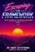 Escaping The Framework: An Ex-Evangelical Deconstruction Memoir