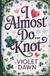 I Libri GmbH I Almost Do...Knot: A Cozy Fantasy Omegaverse Romance
