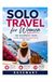 SOLO TRAVEL FOR WOMEN 2026