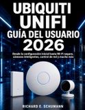 Ubiquiti UniFi Guía del usuario 2026