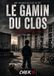 Le Gamin du Clos: Du Clos du Roy à la rue