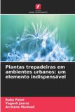 Plantas Edicoes Nosso Conhecimento Plantas trepadeiras em ambientes urbanos