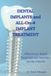 Dental Libri GmbH Dental Implants and All-On-4 Implant Treatment: What Every Dental Hygienist and Assistant Needs to Know
