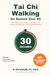 Tai Chi Walking for Seniors Over 60: Walk Without Fear Again: A 28-Day Home Balance Programme From a Physiotherapist, With the Weekly Dose the Research Actually Used