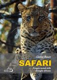 Safari, il magico mondo della boscaglia africana
