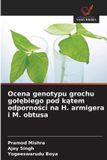 Ocena OmniScriptum SRL Ocena genotypu grochu golębiego pod kątem odporności na H. armigera i M. obtusa