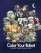 Color Your Robot: 100 robot themed coloring pages