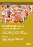 Digital Education for a Sustainable Future: Technological Integration, SDGs, and Empowering Future Generations