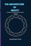 The Libri GmbH Energy & Consciousness-The Architecture of Reality