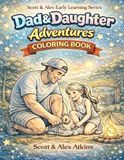 Dad and Daughter Adventures Coloring Book