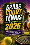 GRASS COURT TENNIS GUIDE 2026