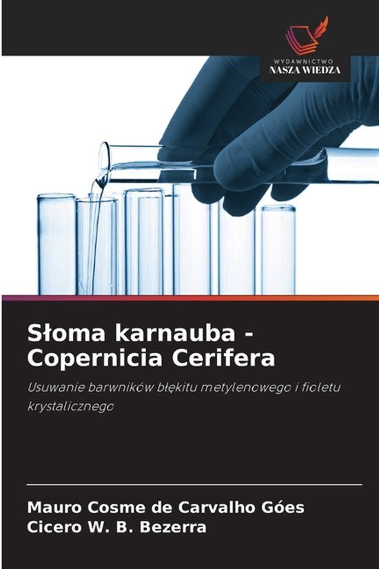 Sloma OmniScriptum SRL Sloma karnauba - Copernicia Cerifera: Usuwanie barwników b¿¿kitu metylenowego i fioletu krystalicznego