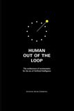 Human Out of the Loop: From Operative to Architect: How to Break the Cycle of Supervision and Design AI Ecosystems That Govern Themselves