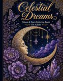Celestial Dreams Moon & Stars Coloring Book for Adults
