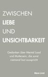 Zwischen Liebe und Unsichtbarkeit: Gedanken über Mental Load und Muttersein, die sonst niemand laut ausspricht