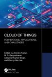 Cloud of Things: Foundations, Applications, and Challenges