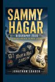SAMMY HAGAR: BIOGRAPHY 2026 FROM RED ROCKER TO ROCK LEGEND