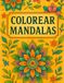 COLOREAR MANDALAS: libro de mandalas para colorear