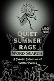 Quiet Summer Rage: Funny and Sarcastic Summer Word Search for Adults with Large Print Puzzles
