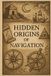 Hidden Libri GmbH Hidden Origins of Navigation Paperback