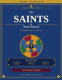 The Saints: Large Print Catholic Word Search Puzzles for Adults & Seniors | 60 Challenging Scripture-Inspired Puzzles on the Lives of the Saints