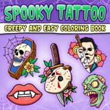 Spooky Tattoo Coloring Book: Cute & Simple Coloring Pages Featuring Spooky Ink Art, Strange Creatures, and Creepy Cute Designs for All Ages