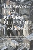 Delaware Legal Reform BLUEPRINT - Volume 5: Incarceration, Conditions, Health, ADA/RA Compliance, and Contractor Systems