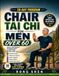 Chair Tai Chi For Men Over 60: A Gentle, Beginner-Friendly Guide to Enhancing Mobility, Balance, and Confidence