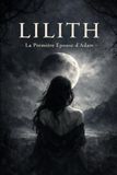 Lilith: La Première Épouse d’Adam