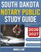 SOUTH DAKOTA NOTARY PUBLIC STUDY GUIDE 2026-2027