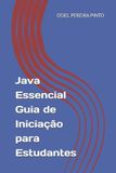 Java Independently Published Java Essencial Guia de Iniciação para Estudantes Paperback