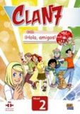 Clan Editorial Edinumen Clan 7 con Hola Amigos Level 2 Student Hardcover
