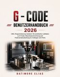 G Independently Published G - Code Benutzerhandbuch 2026