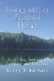 Living Libri GmbH Living with a Grateful Heart: A 30-Day Journey of Gratitude and Reflection Paperback