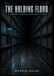 THE HOLDING FLOOR A Survival System Apocalypse LitRPG