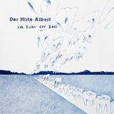 Am Der Hirte Albert - Am Zahn Der Zeit
