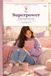 My Superpower: A Book-Journal for Girls Ages 10-16 About the Body, Emotions, and Hygiene