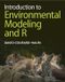 Introduction Cambridge University Press Introduction to Environmental Modeling and R