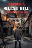 CRITIQUE DU FILM RETOUR À SILENT HILL (2026): Explorer l'atmosphère, le son et la narration visuelle à travers l'expérience cinématographique du film