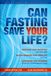 Can Libri GmbH Can Fasting Save Your Life? Hardcover