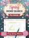 Spring Word Search Puzzle Book: Large Print Word Search for Adults: 100 Spring-Themed Puzzles for Calm, Relaxation and Mindfulness