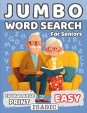 Jumbo Word Search for Seniors: Extra Large Print Word Puzzles for Relaxation and an Active Mind | 50 EASY Puzzles | With Images | With Large Solutions | ISABIC