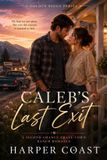 Caleb’s Golden Ridge Caleb's Last Exit Paperback