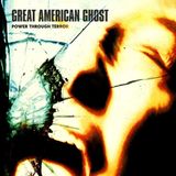Suburban Great American Ghost Power Through Terror