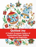 Quilled Joy: A Festive Ornament Gallery of Handcrafted Paper Quilling Designs and Inspiration