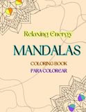 Relaxing Energy Mandalas: Adult coloring book
