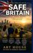 SAFE Britain 2: Safety and Fairness for Everyone