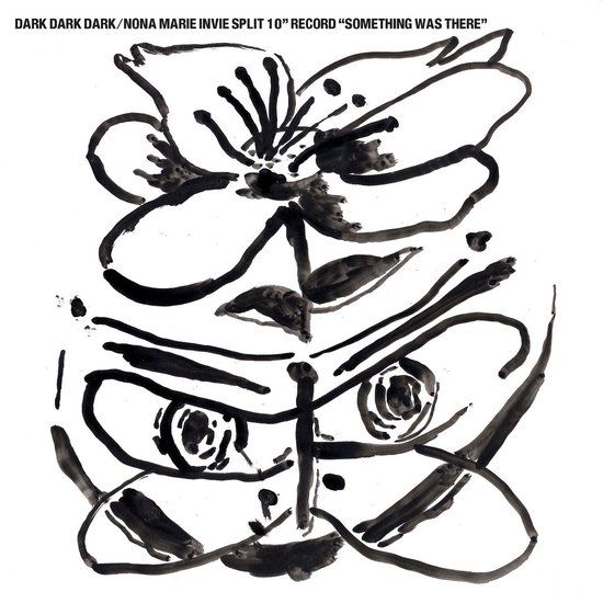 Something Dark Dark Dark / Nona Marie Invie - Something Was There (10" LP) (Limited Edition)
