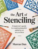 The Independently Published The Art of Stenciling Paperback