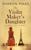 The Violin Maker’s Daughter: War divided a nation. Love defied it.